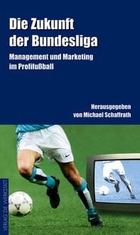Produktbild: Die Zukunft der Bundesliga