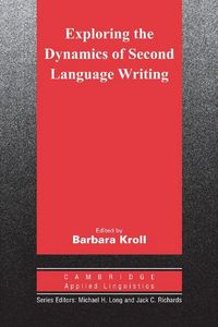 Produktbild: Exploring the Dynamics of Second Language Writing