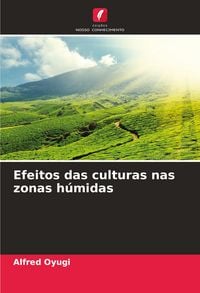 Produktbild: Efeitos das culturas nas zonas h&uacute;midas