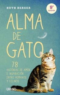 Produktbild: Alma de gato : 78 historias de amor e inspiraci&oacute;n entre humanos y felinos