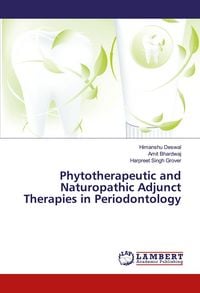 Produktbild: Phytotherapeutic and Naturopathic Adjunct Therapies in Periodontology