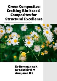 Produktbild: Green Composites: Crafting Bio-based Composites for Structural Excellence