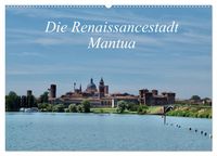 Produktbild: Die Renaissancestadt Mantua (Wandkalender 2026 DIN A2 quer), CALVENDO Monatskalender