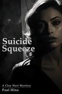 Produktbild: Suicide Squeeze (A Clay Hart Mystery, #2)