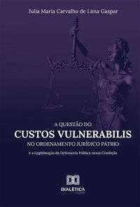 Produktbild: A Quest&atilde;o do Custos Vulnerabilis no Ordenamento Jur&iacute;dico P&aacute;trio