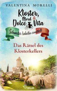 Produktbild: Kloster, Mord und Dolce Vita - Das R&auml;tsel des Klosterkellers