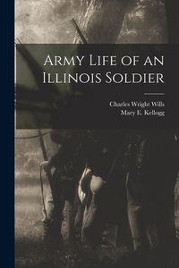 Produktbild: Army Life of an Illinois Soldier