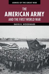 Produktbild: The American Army and the First World War