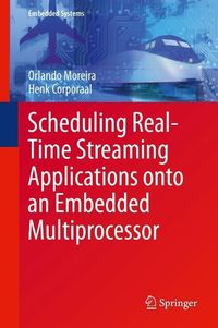 Produktbild: Scheduling Real-Time Streaming Applications onto an Embedded Multiprocessor