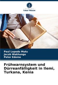 Produktbild: Fr&uuml;hwarnsystem und D&uuml;rreanf&auml;lligkeit in Ilemi, Turkana, Kenia