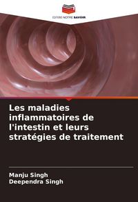 Produktbild: Les maladies inflammatoires de l'intestin et leurs strat&eacute;gies de traitement