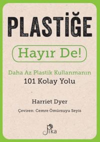 Produktbild: Plastige Hayir De - Daha Az Plastik Kullanmanin 101 Kolay Yolu