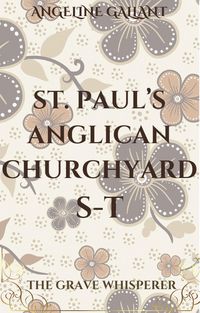 Produktbild: St. Paul's Anglican Churchyard S - T (The Grave Whisperer)
