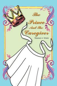 Produktbild: The Prince And The Caregiver