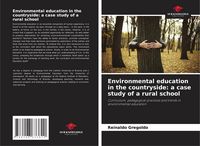 Produktbild: Environmental education in the countryside: a case study of a rural school