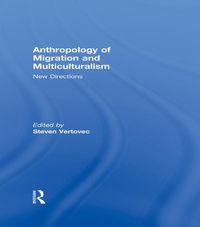 Produktbild: Anthropology of Migration and Multiculturalism