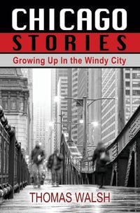 Produktbild: Chicago Stories - Growing Up in the Windy City