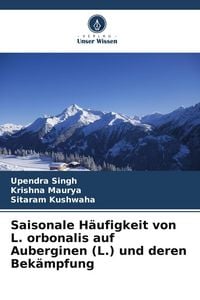 Produktbild: Saisonale H&auml;ufigkeit von L. orbonalis auf Auberginen (L.) und deren Bek&auml;mpfung