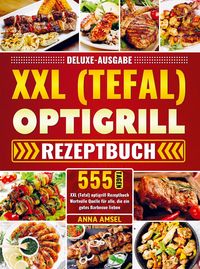 Produktbild: Deluxe-Ausgabe XXL (Tefal) optigrill Rezeptbuch