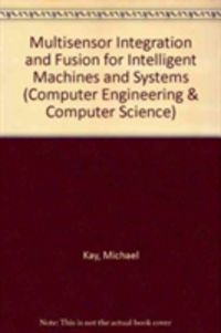 Produktbild: Multisensor Integration and Fusion for Intelligent Machines