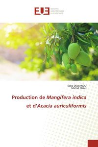 Produktbild: Production de Mangifera indica et d'Acacia auriculiformis