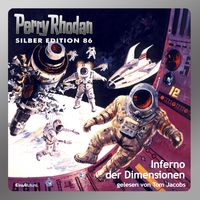 Produktbild: Perry Rhodan Silber Edition 86: Inferno der Dimensionen
