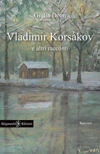 Produktbild: Vladimir Korsakov e altri racconti. Testo francese a fronte