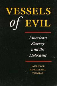 Produktbild: Vessels of Evil: American Slavery and the Holocaust