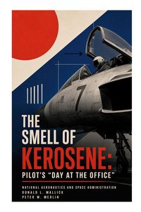 Produktbild: The Smell of Kerosene: Pilot's "Day at the Office"