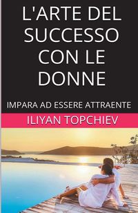Produktbild: L'Arte del Successo con le Donne