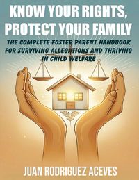 Produktbild: Know Your Rights, Protect Your Family