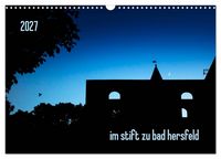 Produktbild: im stift zu bad hersfeld (Wandkalender 2027 DIN A3 quer), CALVENDO Monatskalender