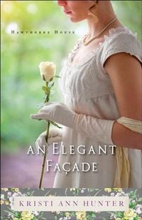 Produktbild: Elegant Facade (Hawthorne House Book #2)