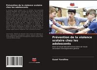Produktbild: Pr&eacute;vention de la violence scolaire chez les adolescents