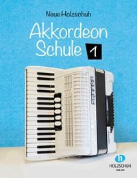 Produktbild: Neue Holzschuh-Akkordeon-Schule, Band 1