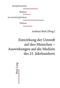 Produktbild: Einwirkungen der Umwelt auf den Menschen &ndash; Auswirkungen auf die Medizin des 21. Jahrhunderts