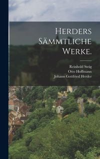 Produktbild: Herders s&auml;mmtliche Werke.