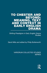 Produktbild: To Chester and Beyond: Meaning, Text and Context in Early English Drama