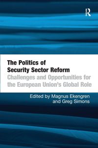 Produktbild: The Politics of Security Sector Reform