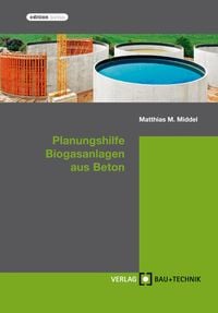 Produktbild: Planungshilfe Biogasanlagen aus Beton
