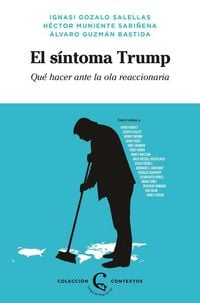 Produktbild: El s&iacute;ntoma Trump : qu&eacute; hacer ante la ola reaccionaria