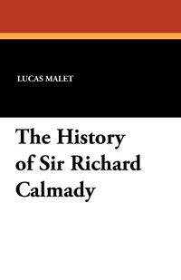 Produktbild: The History of Sir Richard Calmady