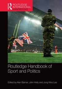 Produktbild: Routledge Handbook of Sport and Politics
