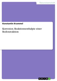 Produktbild: Korrosion. Reaktionsenthalpie einer Redoxreaktion