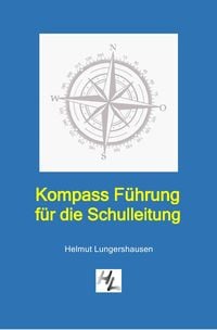 Produktbild: Kompass F&uuml;hrung f&uuml;r die Schulleitung