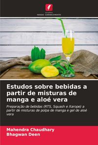 Produktbild: Estudos sobre bebidas a partir de misturas de manga e alo&eacute; vera