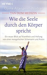 Produktbild: Tan-Dom-Medizin: Wie die Seele durch den K&ouml;rper spricht
