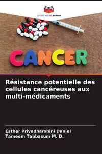 Produktbild: R&eacute;sistance potentielle des cellules canc&eacute;reuses aux multi-m&eacute;dicaments