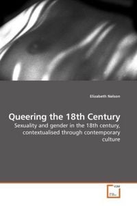 Produktbild: Nelson, E: Queering the 18th Century