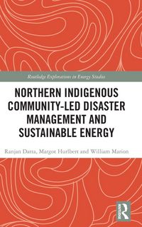 Produktbild: Northern Indigenous Community-Led Disaster Management and Sustainable Energy